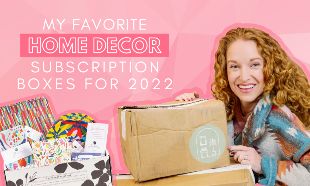 Ultimate Home Decor Subscription Box for Effortless Style